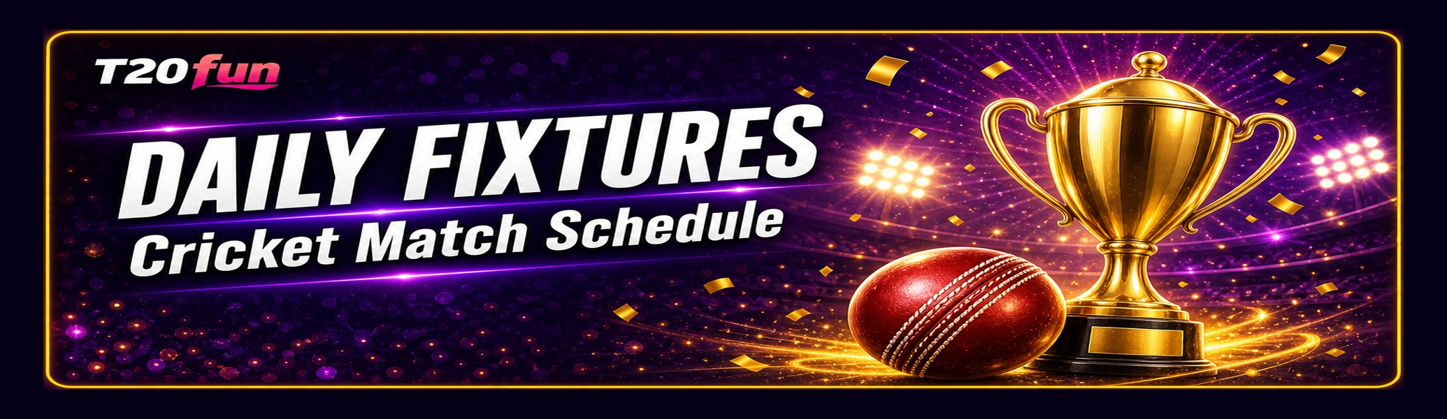 T20fun daily cricket fixtures and must-watch matches