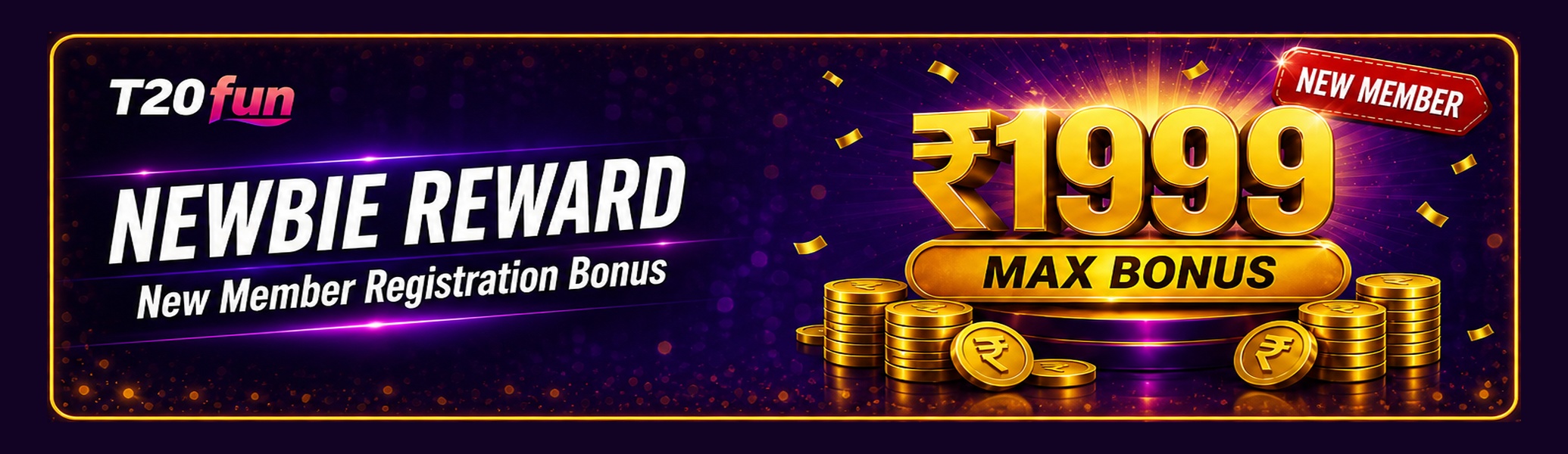 Newbie reward up to Rs1999 for new T20fun members